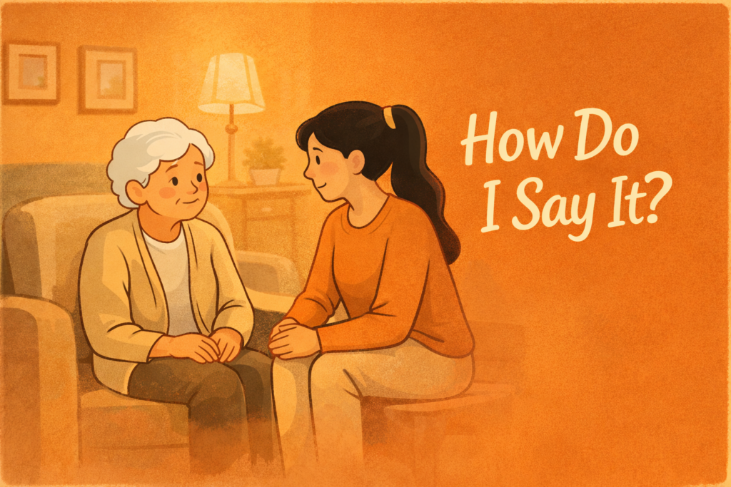 Talking to parents about needing care